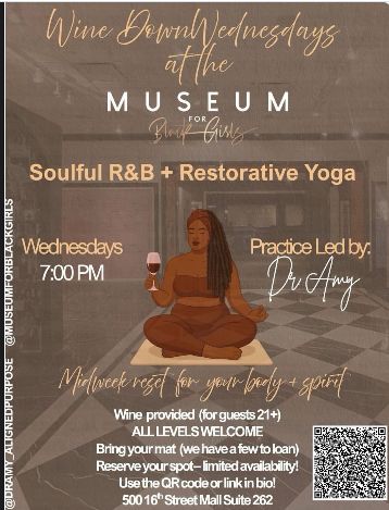Wine Down Wednesdays: R&B & Yoga at the Museum flyer